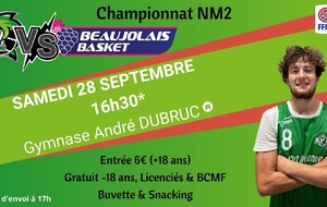 NM2 - BCM SM1 vs BEAUJOLAIS BASKET / Coup d'envoi 17h !!